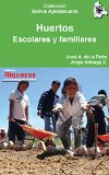 Huertos Familiares Y Escolares