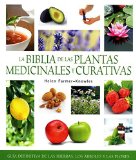 La Biblia De Las Plantas Medicinales Y Curativas