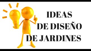 IDEAS DE DISEÑO DE JARDINES