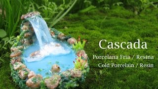 Cascada en Porcelana Fria / Resina – Cold Porcelain / Resin